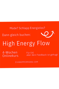 Werbung für meinen Online-Kurs: High Energy Flow